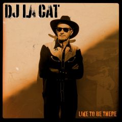 DJ La Cat - Like To Be There
