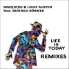 Rino(IO)DJ & Louie Austen feat. Beatrice Körmer -  Life Is Today REMIXE