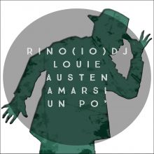 Rino(IO)DJ & Louie Austen - Amarsi Un Po'